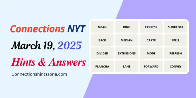 Connections Hints and Answers March 19 1 Connections Hints and Answers March 19